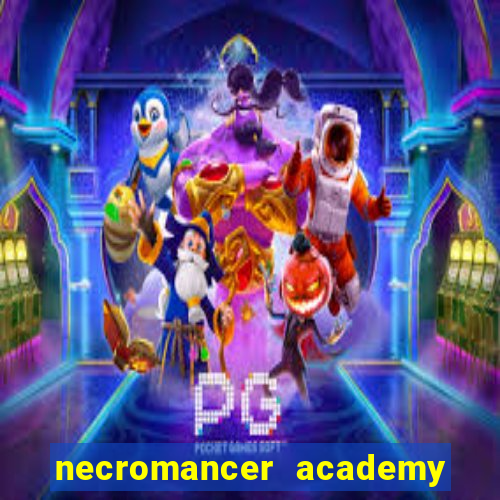 necromancer academy and the genius summoner 59